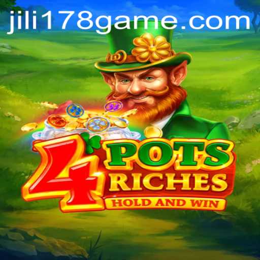 Exploring 4potsriches: An Innovative Gaming Experience with Jili178